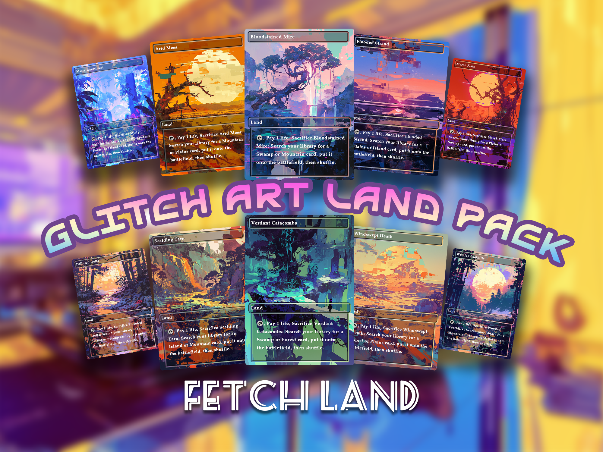 Glitch Art fetch Land Pack set of 10 unique borderless custom proxy lands High quality lands for EDH or cEDH