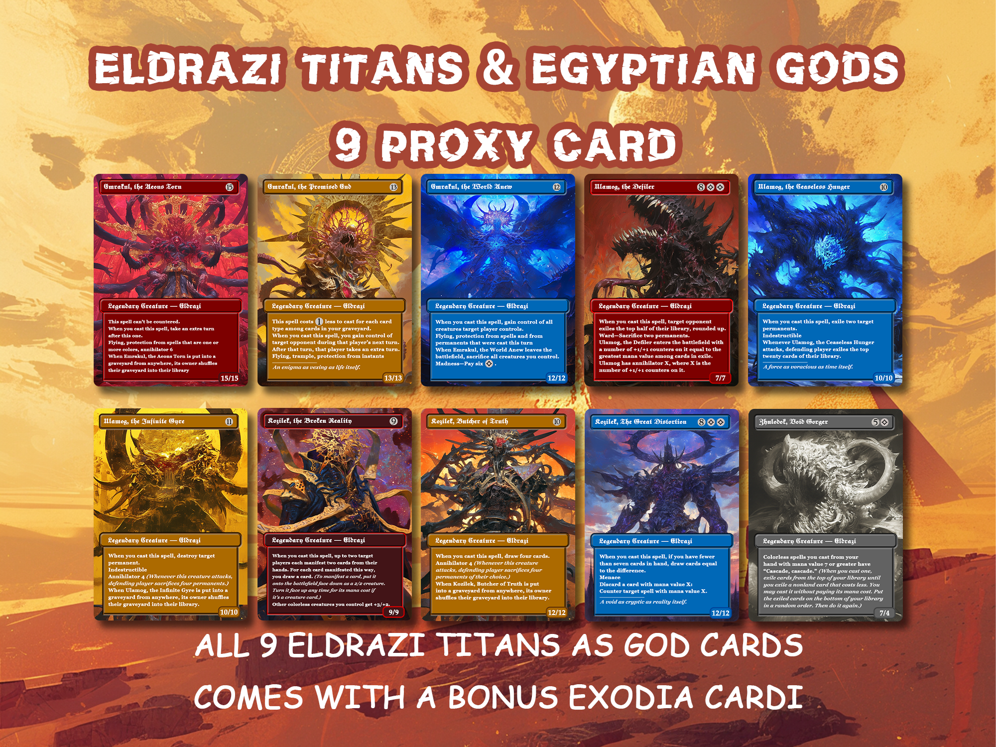 Eldrazi Titans & Egyptian Gods Proxy Card Set: 9 Cards + Bonus Exodia Card