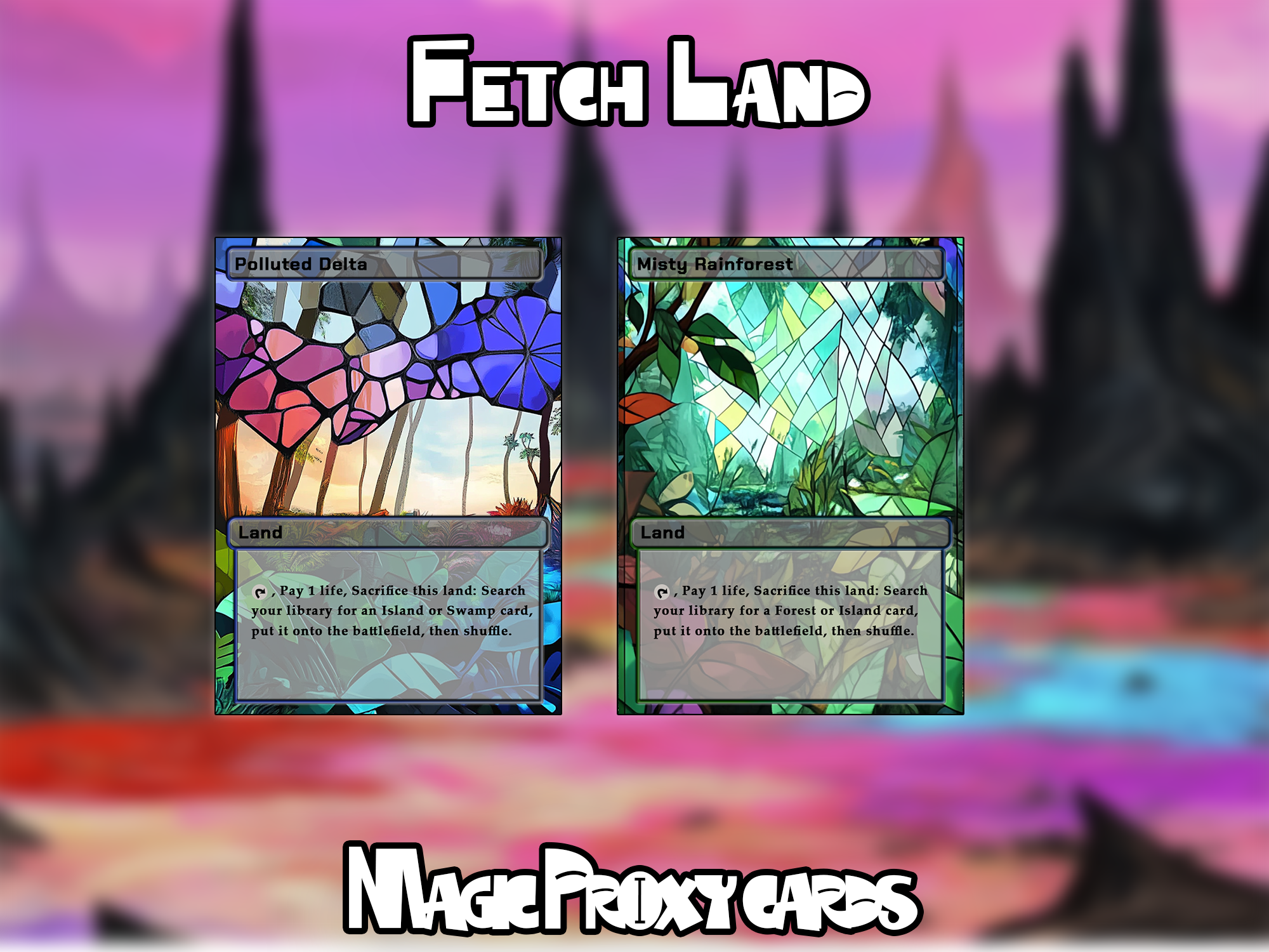 Fetch Land Bundle (10 cards), Fetch Land Proxy Set, Stained Glass Style Custom Proxy Lands for EDH or cEDH